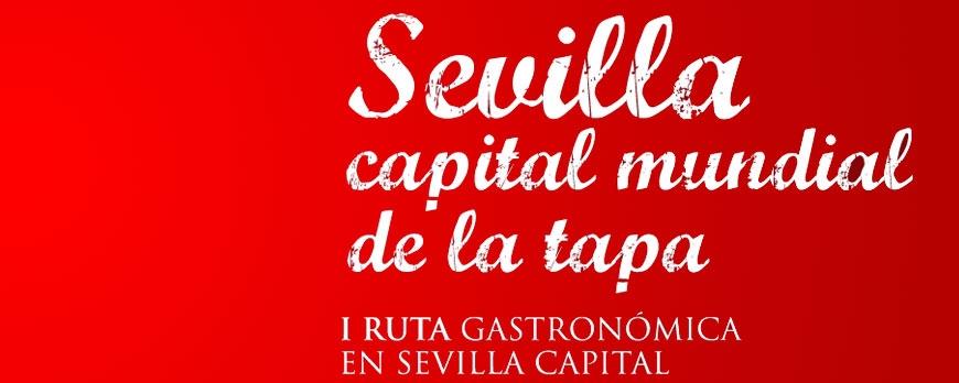 Sevilla insiste en ser la capital mundial de la tapa